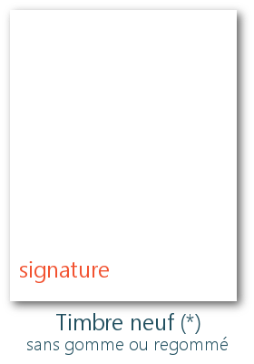 position de la signature des experts sur les timbres neufs sans gomme ou regommés